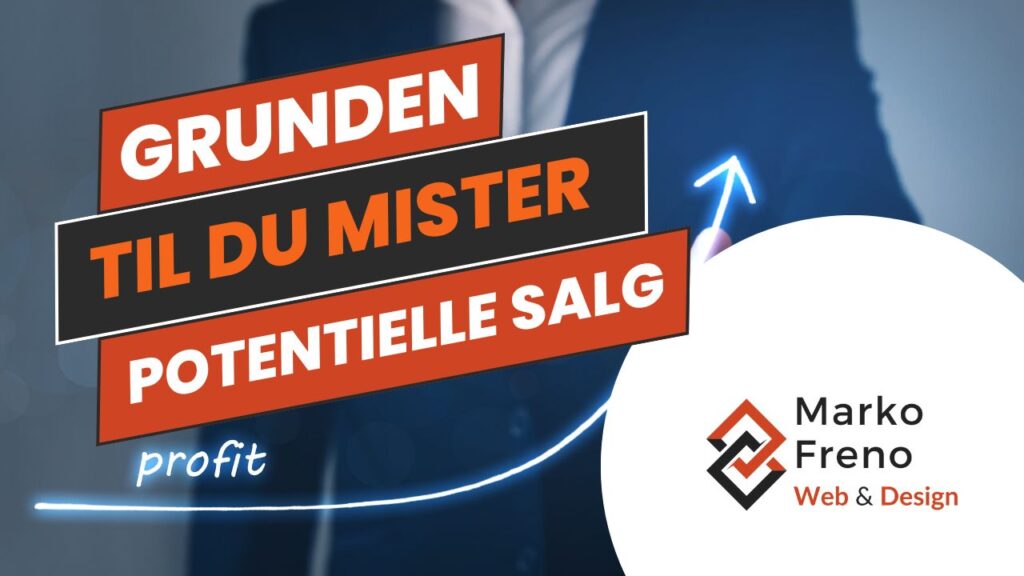 Grunden til du mister potentielle salg